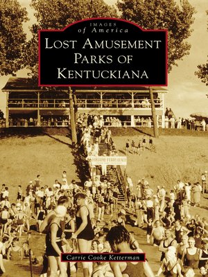 cover image of Lost Amusement Parks of Kentuckiana